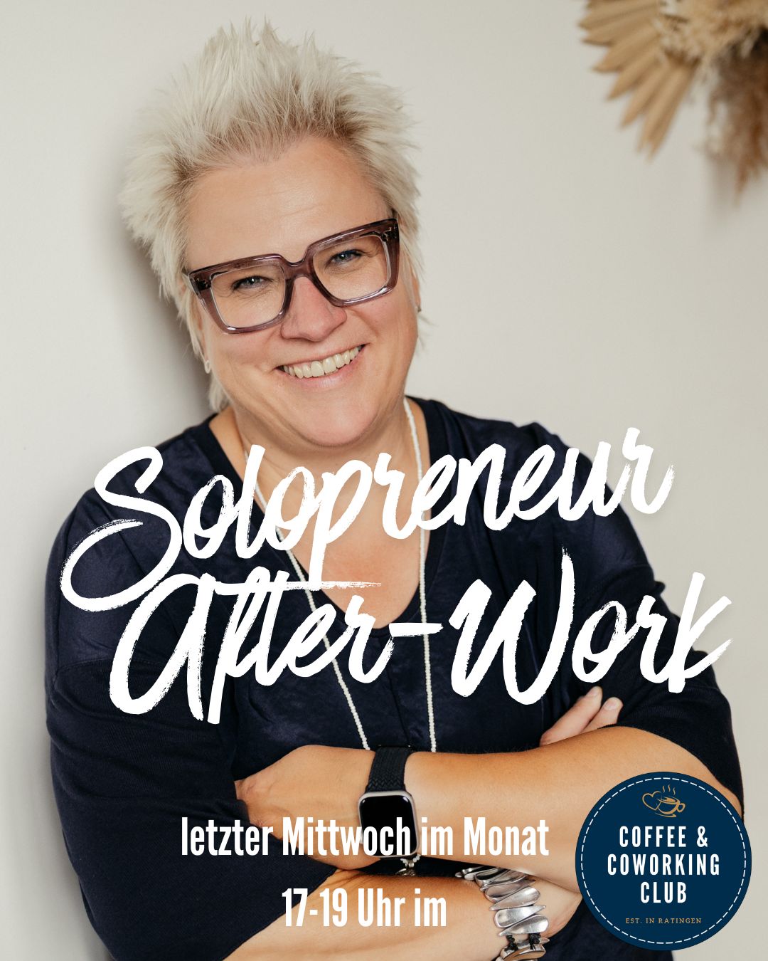 Solopreneur After Work im Coffee & Coworking Club I Obertor 6 I Ratingen-Mitte I Birgit Kieslich